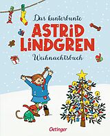 Fester Einband Das kunterbunte Astrid Lindgren Weihnachtsbuch von Astrid Lindgren