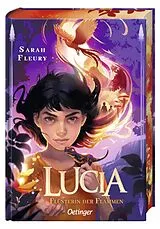 Fester Einband Lucia 1. Flüsterin der Flammen von Sarah Fleury