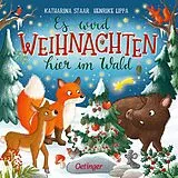 Pappband Es wird Weihnachten hier im Wald von Henrike Lippa