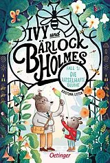 Fester Einband Ivy und Bärlock Holmes. Fall 1: Die rätselhafte Blume von Kristyna Litten