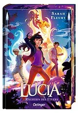 Fester Einband Lucia 2. Rächerin des Feuers von Sarah Fleury