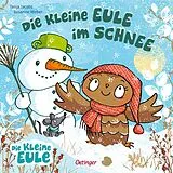 Pappband Die kleine Eule im Schnee von Susanne Weber