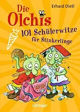 Fester Einband Die Olchis. 101 Schülerwitze für Stinkerlinge von Erhard Dietl