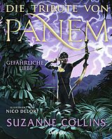 Fester Einband Die Tribute von Panem 2. Gefährliche Liebe. Illustrierte Ausgabe von Suzanne Collins
