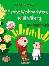 Fester Einband Frohe Weihnachten, Willi Wiberg von Gunilla Bergström