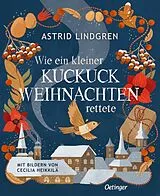Fester Einband Wie ein kleiner Kuckuck Weihnachten rettete von Astrid Lindgren