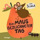 Pappband Ein mausgezeichneter Tag von Slinga