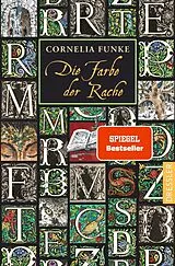 Kartonierter Einband Tintenwelt 4. Die Farbe der Rache von Cornelia Funke