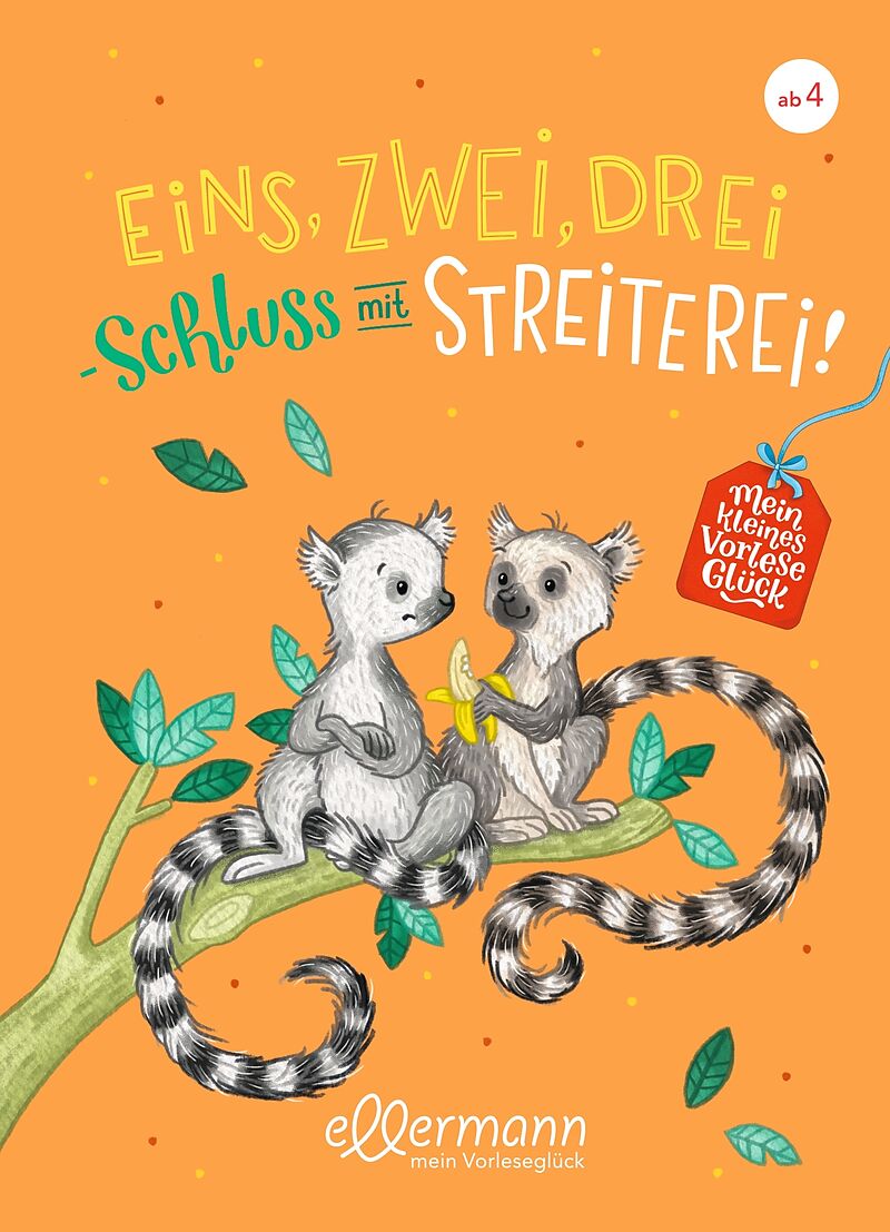 Mein kleines Vorleseglück. Eins, zwei, drei  Schluss mit Streiterei!