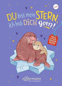 Fester Einband Mein kleines Vorleseglück. Du bist mein Stern, ich hab dich gern! von Corinna Gieseler