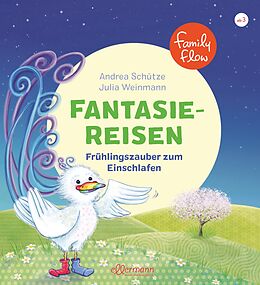 Fester Einband FamilyFlow. Fantasiereisen. Frühlingszauber zum Einschlafen von Andrea Schütze