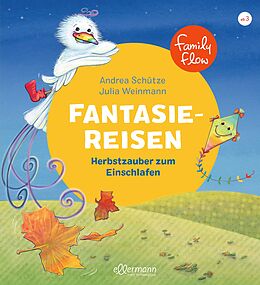 Fester Einband FamilyFlow. Fantasiereisen. Herbstzauber zum Einschlafen von Andrea Schütze