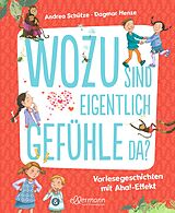 Fester Einband Wozu sind eigentlich Gefühle da? von Andrea Schütze