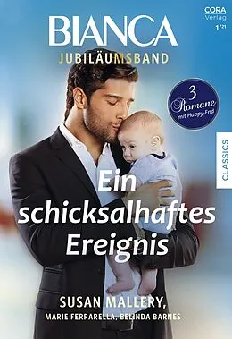 E-Book (epub) Bianca Jubiläum Band 3 von Susan Mallery, Marie Ferrarella, Belinda Barnes
