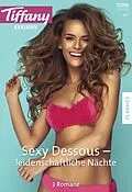 E-Book (epub) Tiffany Exklusiv Band 93 von Leslie Kelly, Tracy Kelleher, Tawny Weber