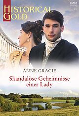 E-Book (epub) Skandalöse Geheimnisse einer Lady von Anne Gracie