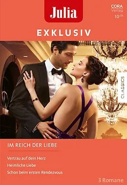 E-Book (epub) Julia Exklusiv Band 341 von Nicola Marsh, Maggie Cox, Catherine Spencer