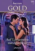 E-Book (epub) Baccara Gold Band 24 von Kristi Gold, Barbara Dunlop, Charlene Sands