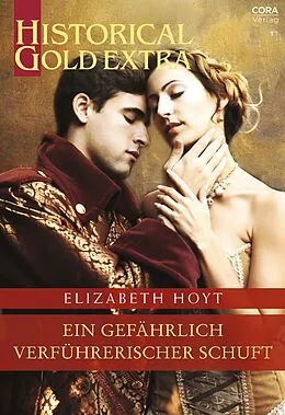 E-Book (epub) Ein gefährlich verführerischer Schuft von Elizabeth Hoyt