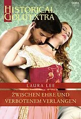 E-Book (epub) Zwischen Ehre und verbotenem Verlangen von Laura Lee
