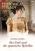 E-Book (epub) Der Earl und die spanische Rebellin von Sophia James