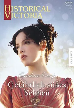 E-Book (epub) Gefährlich süßes Sehnen von Candace Camp