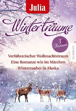 E-Book (epub) Julia Winterträume Band 16 von Cathy Williams, Marie Ferrarella, Helen Brooks