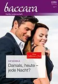 E-Book (epub) Damals, heute - jede Nacht? von Cat Schield
