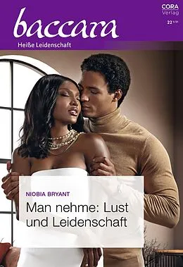 E-Book (epub) Man nehme: Lust und Leidenschaft von Niobia Bryant