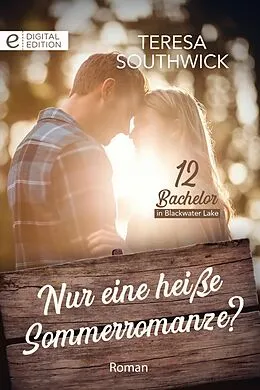 E-Book (epub) Nur eine heiße Sommerromanze? von Teresa Southwick