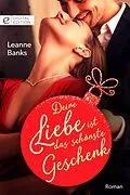 E-Book (epub) Deine Liebe ist das schönste Geschenk von Leanne Banks
