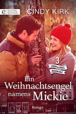 E-Book (epub) Ein Weihnachtsengel namens Mickie von Cindy Kirk