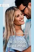 E-Book (epub) Dr. Rossis Geheimnis von Leah Martyn