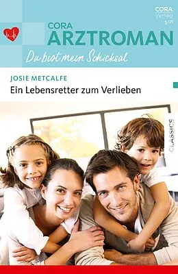 E-Book (epub) Ein Lebensretter zum Verlieben von Josie Metcalfe