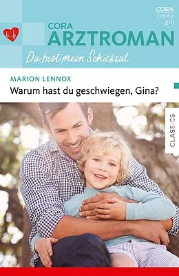 E-Book (epub) Warum hast du geschwiegen, Gina? von Marion Lennox