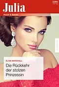 E-Book (epub) Die Rückkehr der stolzen Prinzessin von Elisa Marshall