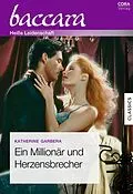 E-Book (epub) Ein Millionär und Herzensbrecher von Katherine Garbera