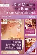 E-Book (epub) Drei Münzen im Brunnen - In Rom wartet das Glück (3-teilige Serie) von Merline Lovelace