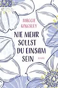 E-Book (epub) Nie mehr sollst du einsam sein von Maggie Kingsley