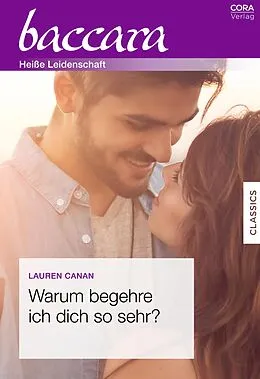 E-Book (epub) Warum begehre ich dich so sehr? von Lauren Canan