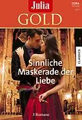 E-Book (epub) Julia Gold Band 102 von Carole Mortimer, Annie West, Christina Hollis