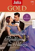 E-Book (epub) Julia Gold Band 106 von Rebecca Winters, Lynne Graham, Christina Hollis