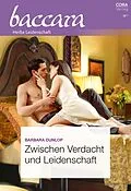 E-Book (epub) Zwischen Verdacht und Leidenschaft von Barbara Dunlop