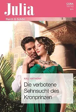E-Book (epub) Die verbotene Sehnsucht des Kronprinzen von Kali Anthony