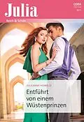 E-Book (epub) Entführt von einem Wüstenprinzen von Julieanne Howells