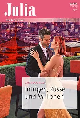 E-Book (epub) Intrigen, Küsse und Millionen von Amanda Cinelli