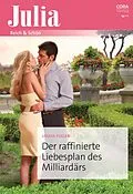 E-Book (epub) Der raffinierte Liebesplan des Milliardärs von Louise Fuller
