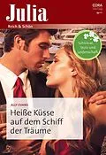 E-Book (epub) Heiße Küsse auf dem Schiff der Träume von Ally Evans