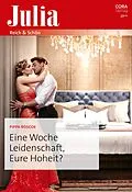 E-Book (epub) Eine Woche Leidenschaft, Eure Hoheit? von Pippa Roscoe