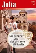 E-Book (epub) Die Schöne und der einsame Milliardär von Clare Connelly